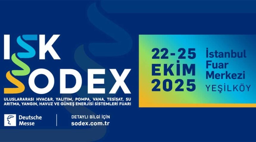 Avrasya’nın en büyük iklimlendirme fuarı ISK-SODEX, yaşamsal döngüyü gündeme taşıyacak